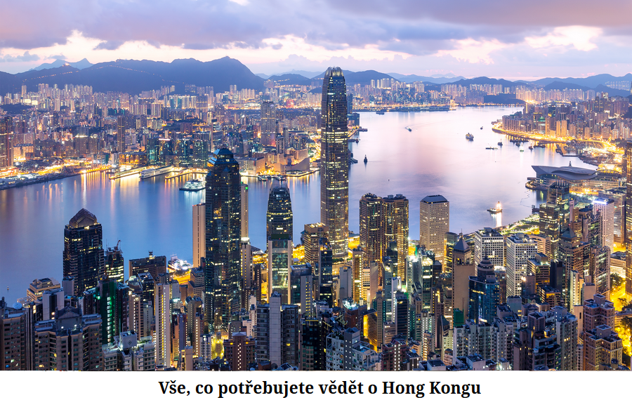 Vse, co potrebujete vedet o Hongkongu 