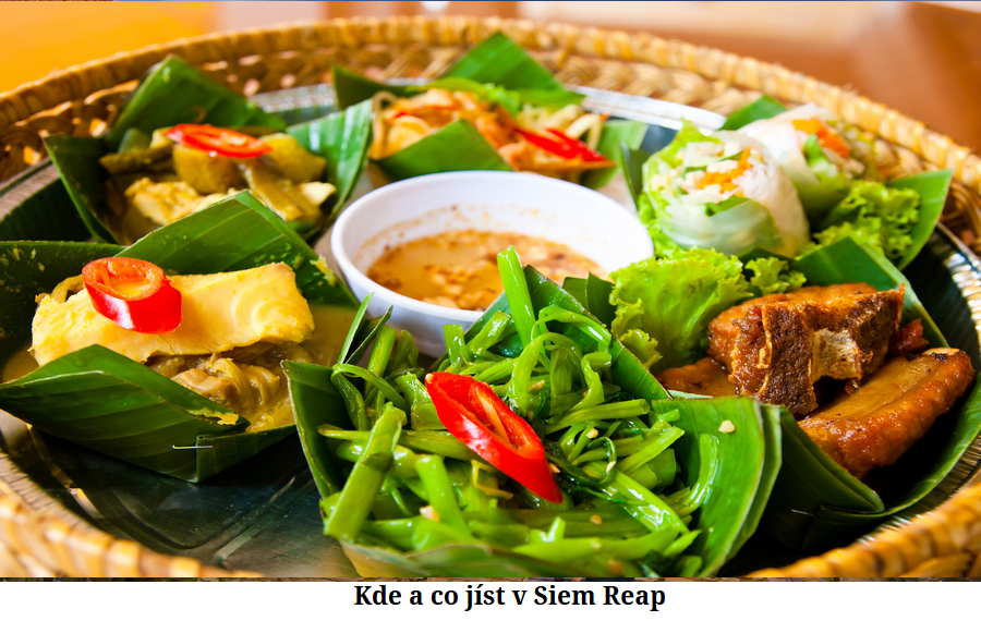 Kde a co jíst v Siem Reap