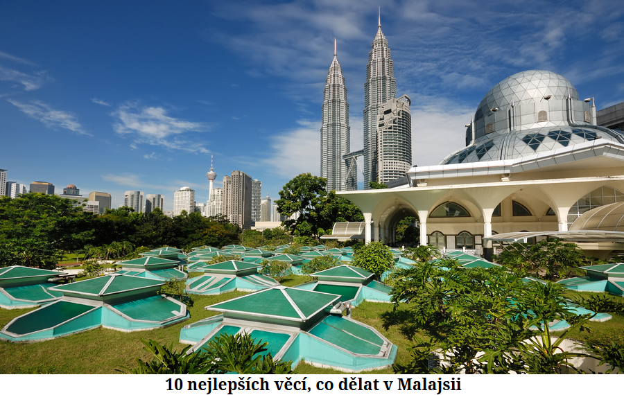 10 veci ktere muzete delat v Malajsii