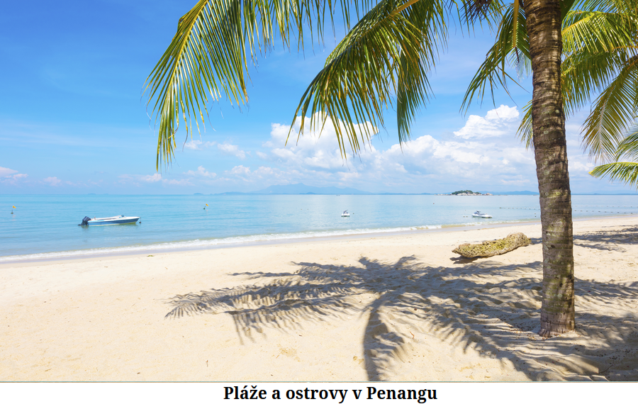Pláže a ostrovy v Penangu