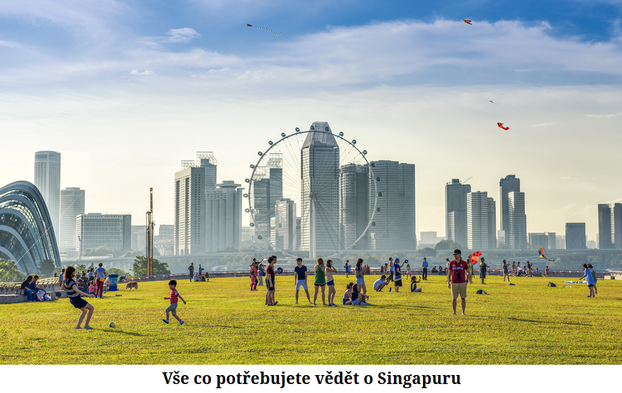 Vše co potřebujete vědět o Singapuru