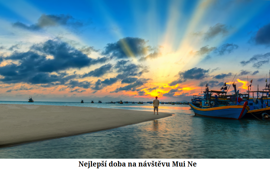 Nejlepší doba na náštěvu Mui Ne