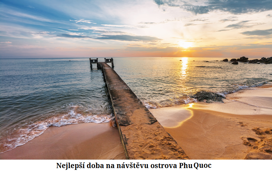 Nejlepší doba na náštěvu ostrova Phu Quoc